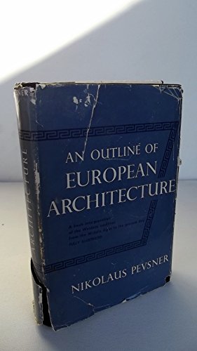 An outline of European architecture B0007E360K Book Cover