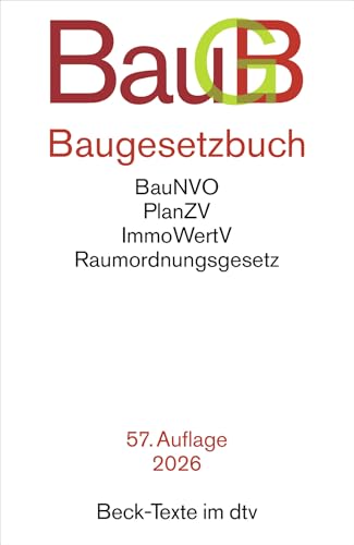 Baugesetzbuch: mit Immobilienwertermittlungsverordnung, Baunutzungsverordnung, Planzeichenverordnung, Raumordnungsgesetz, Raumordnungsverordnung (Beck-Texte im dtv)