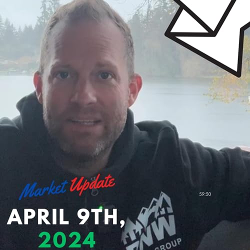 Real Estate (April 9th 2024) Market Update - Washington State - Olympia WA