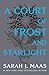 A Court of Thorns and Roses 1-5 Series. A Court of Thorns and Roses, Mist and Fury, Wings and Ruin, Frost and Starlight, Silver Flames.