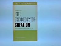 Theology of Creation 0853421625 Book Cover