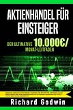 Aktienhandel für Einsteiger: Einfache, bewährte Strategien, Taktiken und Setups für anfänger, um ein profitabler und intelligenter Investor zu werden, indem man die Tricks hinter dem Handel