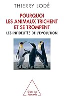 POURQUOI LES ANIMAUX TRICHENT ET SE TROMPENT 2738129749 Book Cover