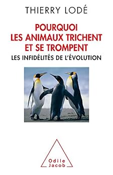 Paperback Pourquoi les animaux trichent et se trompent: Les infidélités de l'évolution (Oj.Sciences) (French Edition) [French] Book
