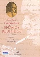 Ensaios Reunidos 1942-1978, volume 1 - De 'A Cinza do Purgatório' até 'Livros na Mesa' 8586020834 Book Cover