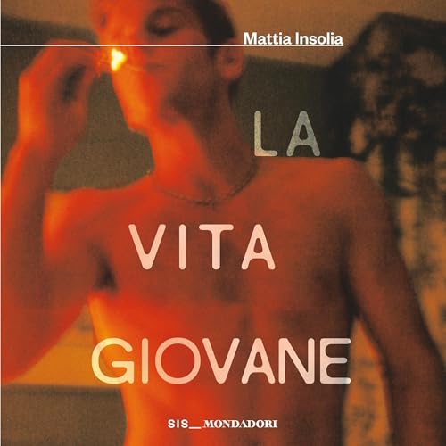 La vita giovane Audiolibro Por Mattia Insolia arte de portada
