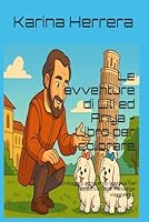 Le avventure di Lili ed Anya - Libro per colorare: Un viaggio attraverso la storia nel tempo con due maltesine viaggiatrici. (Italian Edition) B0F62TX4QN Book Cover