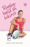 Rugbyballe en bikini’s (Eerste liefde) (Afrikaans Edition)