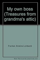 My own boss (Treasures from grandma's attic) B0006FC778 Book Cover