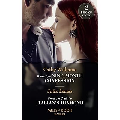 Bound By A Nine-Month Confession / Destitute Until The Italian's Diamond: Bound by a Nine-Month Confession / Destitute Until the Italian's Diamond
