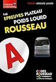  Code Rousseau Epreuves plateau poids lourd 2020