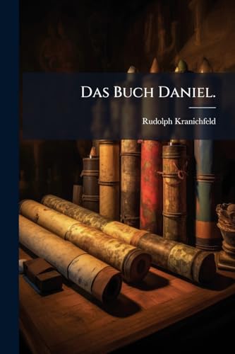 Das Buch Daniel. (German Edition)