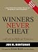 Winners Never Cheat: Even in Difficult Times, New and Expanded Edition