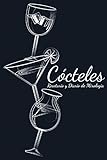  Cócteles: Recetario y Diario de Mixología