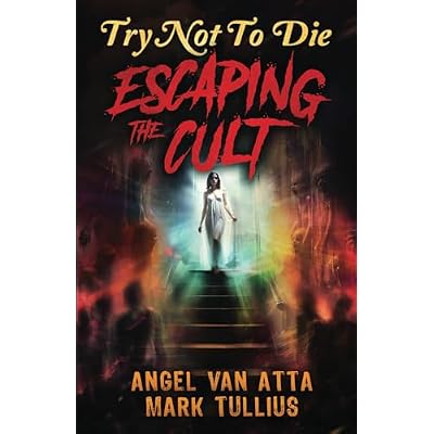 Try Not to Die: Escaping the Cult: An Interactive Adventure