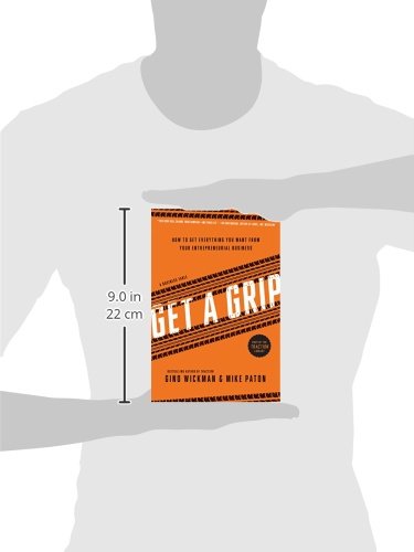 Get A Grip: How to Get Everything You Want from Your Entrepreneurial Business - Image 3