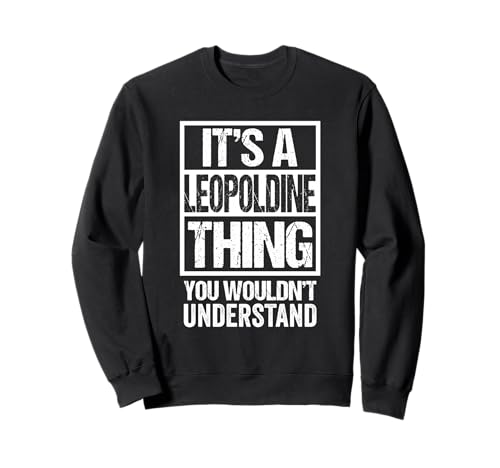 It's A Leopoldine Thing You Wouldn't Understand First Name �g���[�i�[