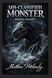 mission impossible  Mis-Classified Monster: Redefine Yourself (English Edition)