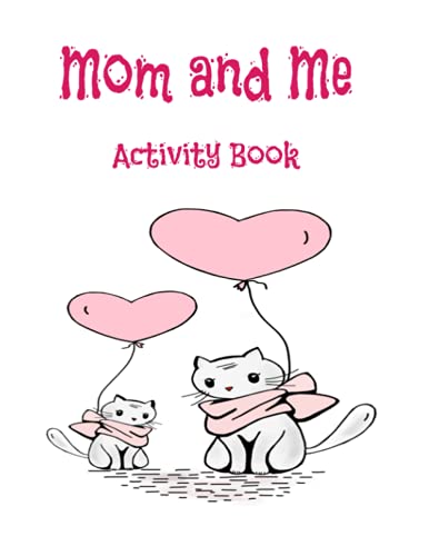 Mom and Me Activity Book: Mother's Day Fun