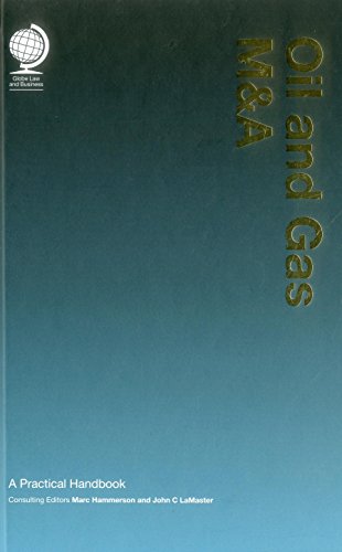 Oil and Gas M&A: A Practical Handbook