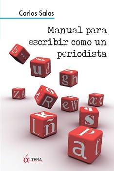 Paperback MANUAL PARA ESCRIBIR COMO UN PERIODISTA (Spanish Edition) [Spanish] Book