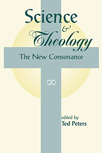 Science And Theology: The New Consonance      1st Edition, Kindle Edition
