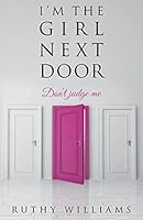 I'm the Girl Next Door 1511544953 Book Cover