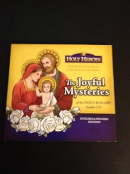 The Joyful Mysteries of the Holy Rosary