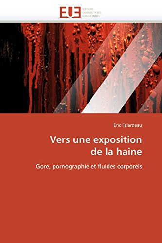 Vers Une Exposition de la Haine [French] 6131549796 Book Cover