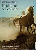  Pferde unter heißer Sonne. Die Pferde der Erde: Südafrika (Widmungsexemplar)