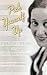 Pick Yourself Up: Dorothy Fields and the American Musical (Broadway Legacies)