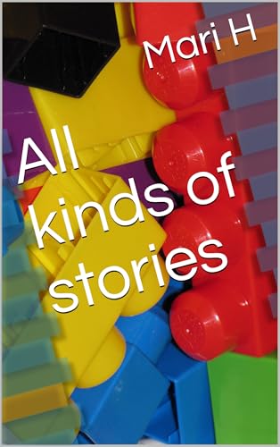 All kinds of stories