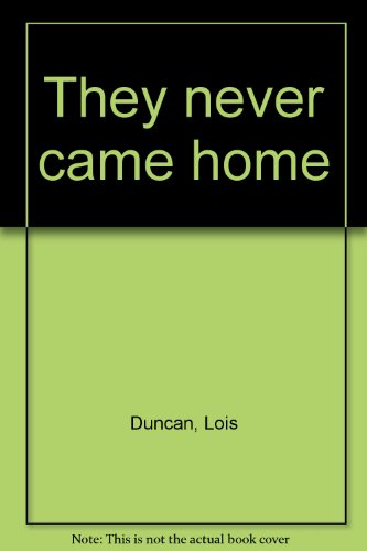 They never came home B0006BYM7A Book Cover