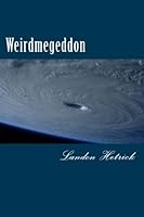 Weirdmegeddon 1984349090 Book Cover