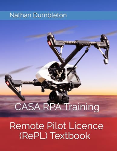 Remote Pilot Licence (RePL) Textbook: CASA RPA Training cover