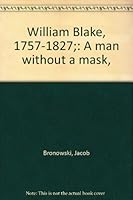 William Blake - a Man Without a Mask B0011Z61D8 Book Cover