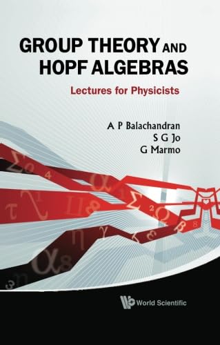 Group Theory and Hopf Algebra: Lectures for Physicists