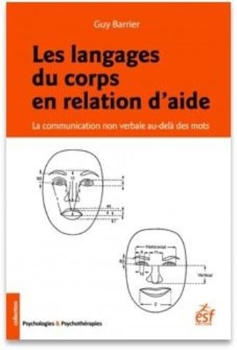 Les langages du corps en relation d'aide: La communication non verbale au-delà des mots