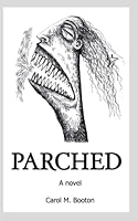 Parched: A novel 1656210223 Book Cover