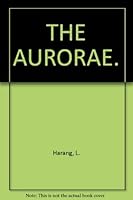 The Aurorae, Volume One (The International Astrophysics Series) B000BP7N4K Book Cover