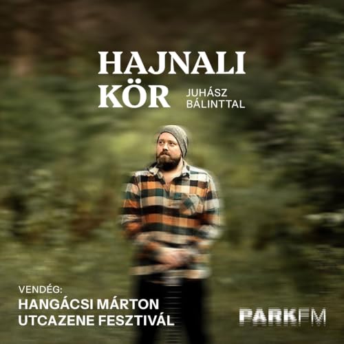 Utcazene Fesztiv&aacute;l: B&iacute;zom benne, hogy sok-sok zenei karriert lend&iacute;t&uuml;nk előre | Park FM &ndash; Hajnali K&ouml;r