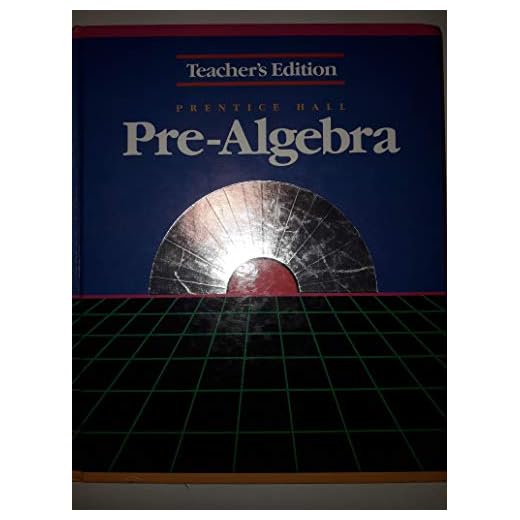 Prentice Hall Pre-Algebra Teacher's Edition
