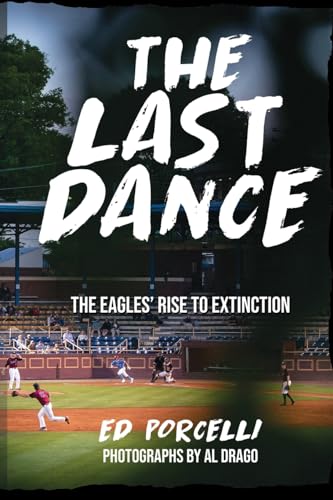 THE LAST DANCE: The Eagles’ Rise to Extinction