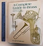 A Complete Guide to Brass: Instruments and Pedagogy