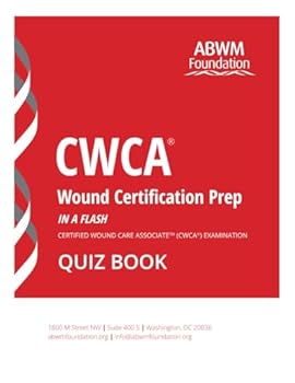 Paperback CWCA® Wound Certification Prep - Quiz Book: Certified Wound Care Associate (CWCA®) Examination (The CWCA® Home Study Prep System) Book