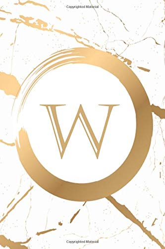 W : CAPITAL LETTER: Monogram Initial W White luxury Lined Notebook / Diary for Writing & Taking Note for Girls and Women , Birthday Gift, 120 Pages, 6x9, Soft Cover, Matte Finish