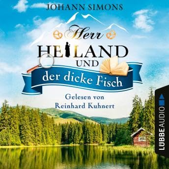 Herr Heiland und der dicke Fisch - Herr Heiland, Folge 5 (Ungek&uuml;rzt) - Johann Simons