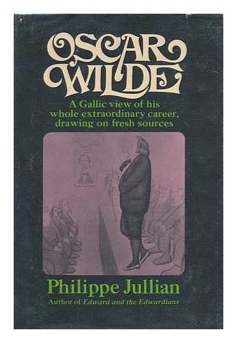 Oscar Wilde / by Philippe Jullian ; translated ... B00580INEC Book Cover