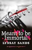  Meant to Be Immortal: Book Thirty-Two (ARGENEAU VAMPIRE 32) (English Edition)