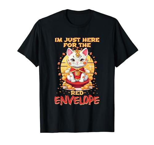Año Nuevo chino Lucky Cat Im Just Here For The Red Envelope Camiseta
